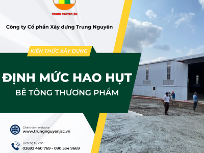 Định mức hao hụt bê tông thương phẩm - Trung Nguyên