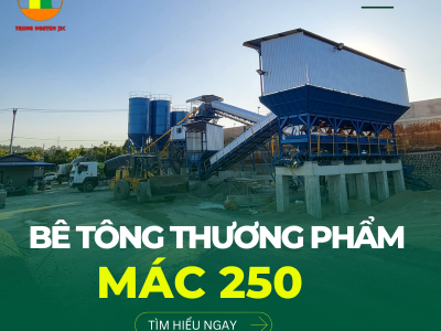Bê tông thương phẩm mác 250 - Bê tông Trung Nguyên Gia Lai 