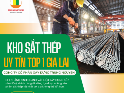 Đơn giá sắt tại Gia Lai mới nhất - VLXD Trung Nguyên