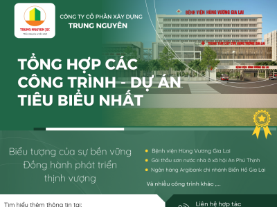 Tổng Thầu Xây Dựng Trung Nguyên và Những Công Trình Tiêu Biểu