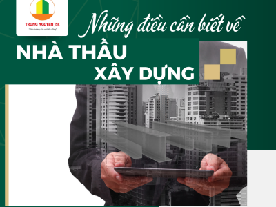 Tất Tần Tật Những Điều Bạn Cần Biết Về Nhà Thầu Xây Dựng