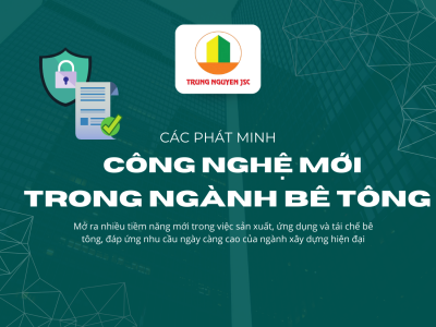 Các Phát Minh Mới Nhất Trong Nghành Bê Tông