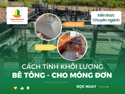 Hướng dẫn tính toán khối lượng bê tông cho móng đơn