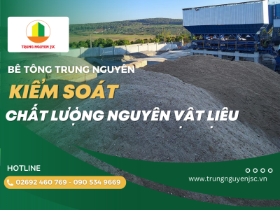 Tiêu chuẩn nguyên vật liệu đầu vào - Tại bê tông thương phẩm Trung Nguyên