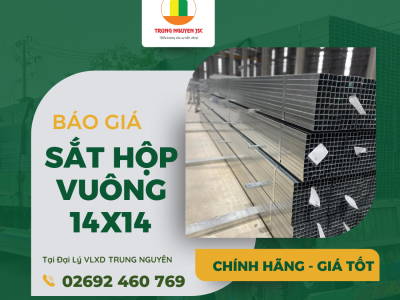 Giá sắt hộp 14x14 - Đại lý cấp 1 Hòa Phát Trung Nguyên