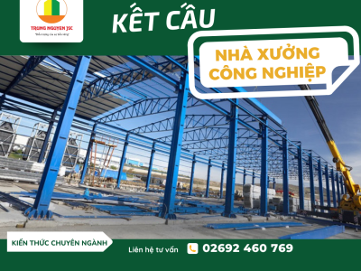 Kết cấu nhà công nghiệp - Gia công kết cấu thép 