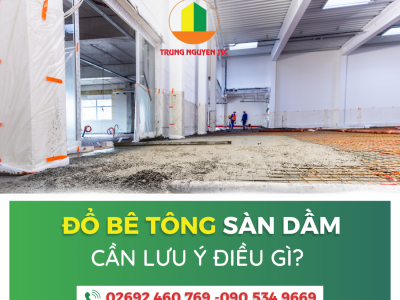 Đổ Bê Tông Sàn Dầm Cần Lưu Ý Điều Gì 