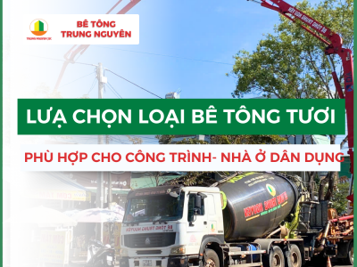 Bí kíp Lựa Chọn Bê Tông cho Nhà Dân Dụng phù hợp