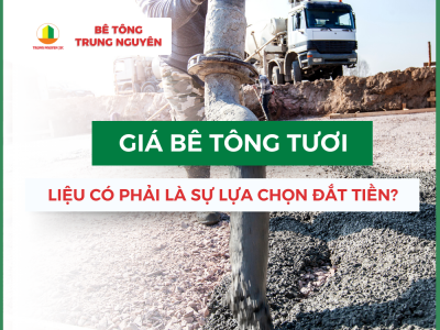 Giá bê tông tươi - Liệu có phải là sự lựa chọn đắt tiền?