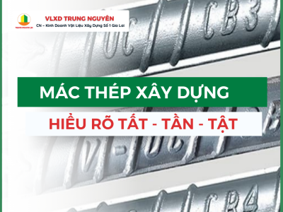 Hiểu rõ tất tần tật về mác thép xây dựng