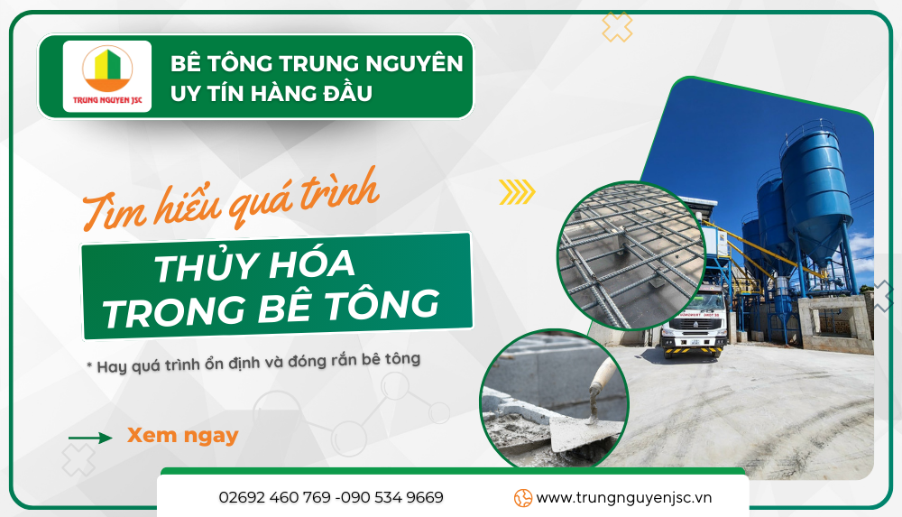 Quá trình thủy hóa bê tông - Bê tông Trung Nguyên 