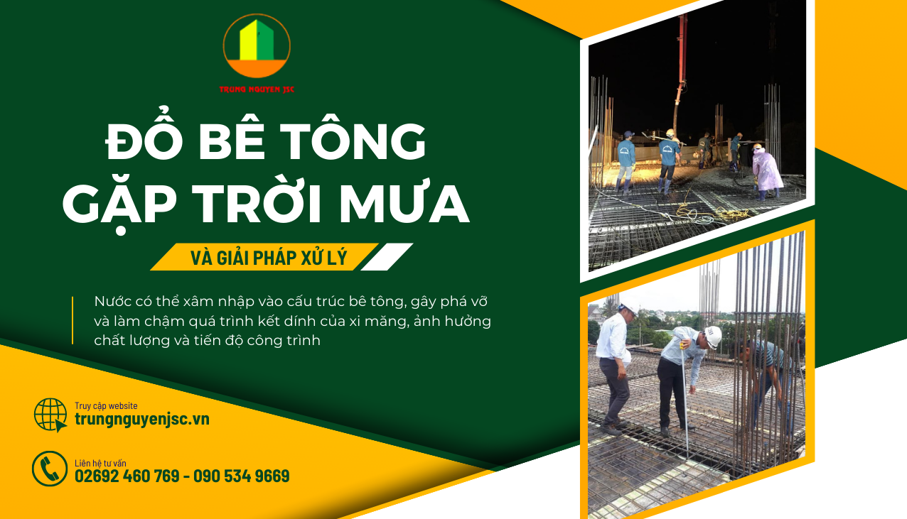  3 Lưu ý khi đổ bê tông gặp trời mưa - Trung Nguyên