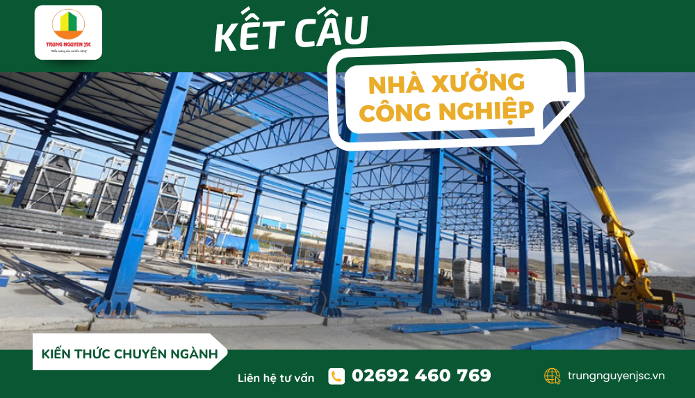 Gia công kết cấu thép - Công ty xây dựng Trung Nguyên Gia Lai 